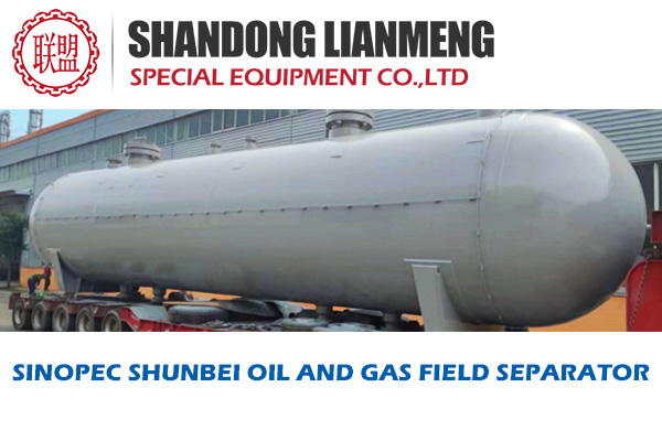 Sinopec Shunbei Oil and Gas Field separator